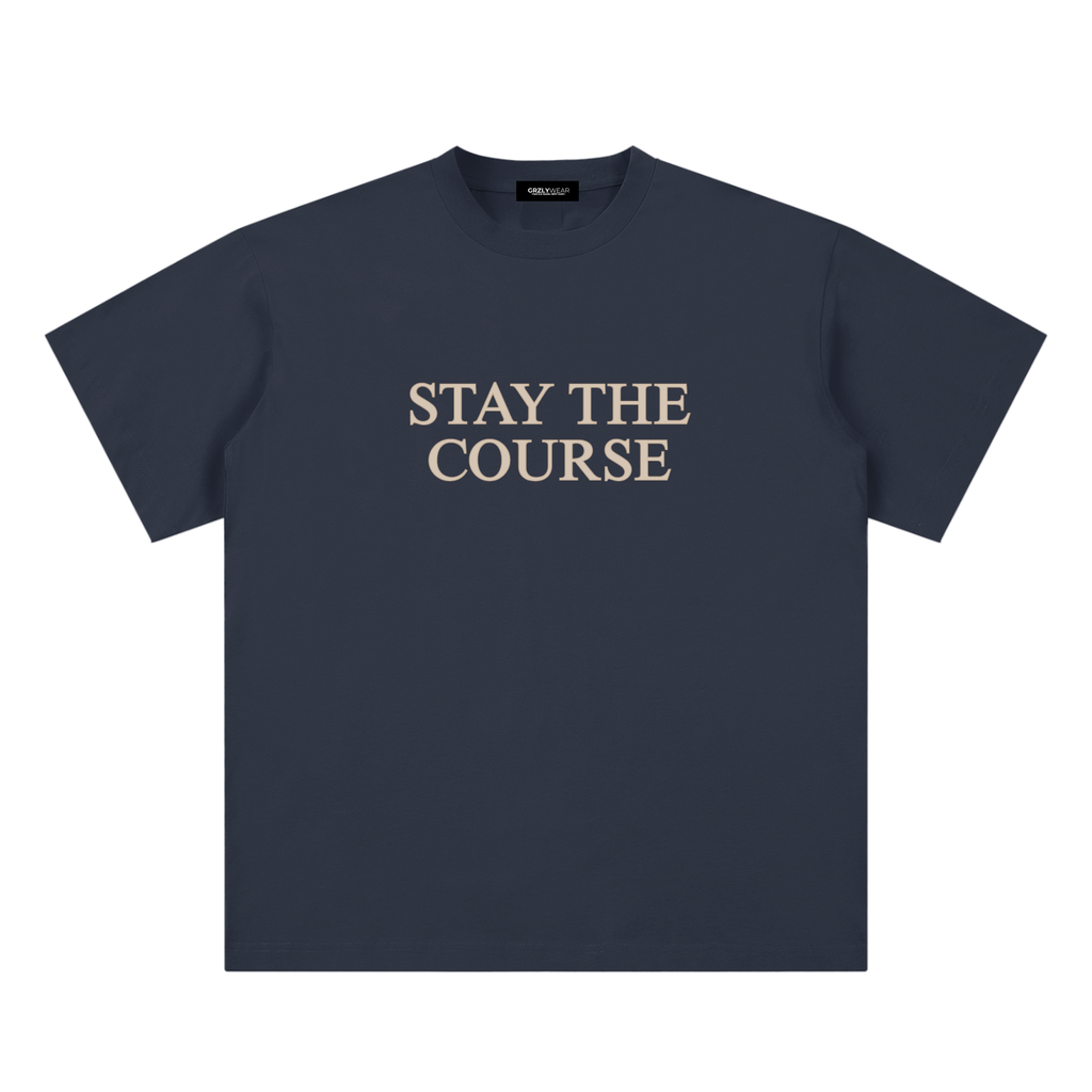 Stay The Course Tee