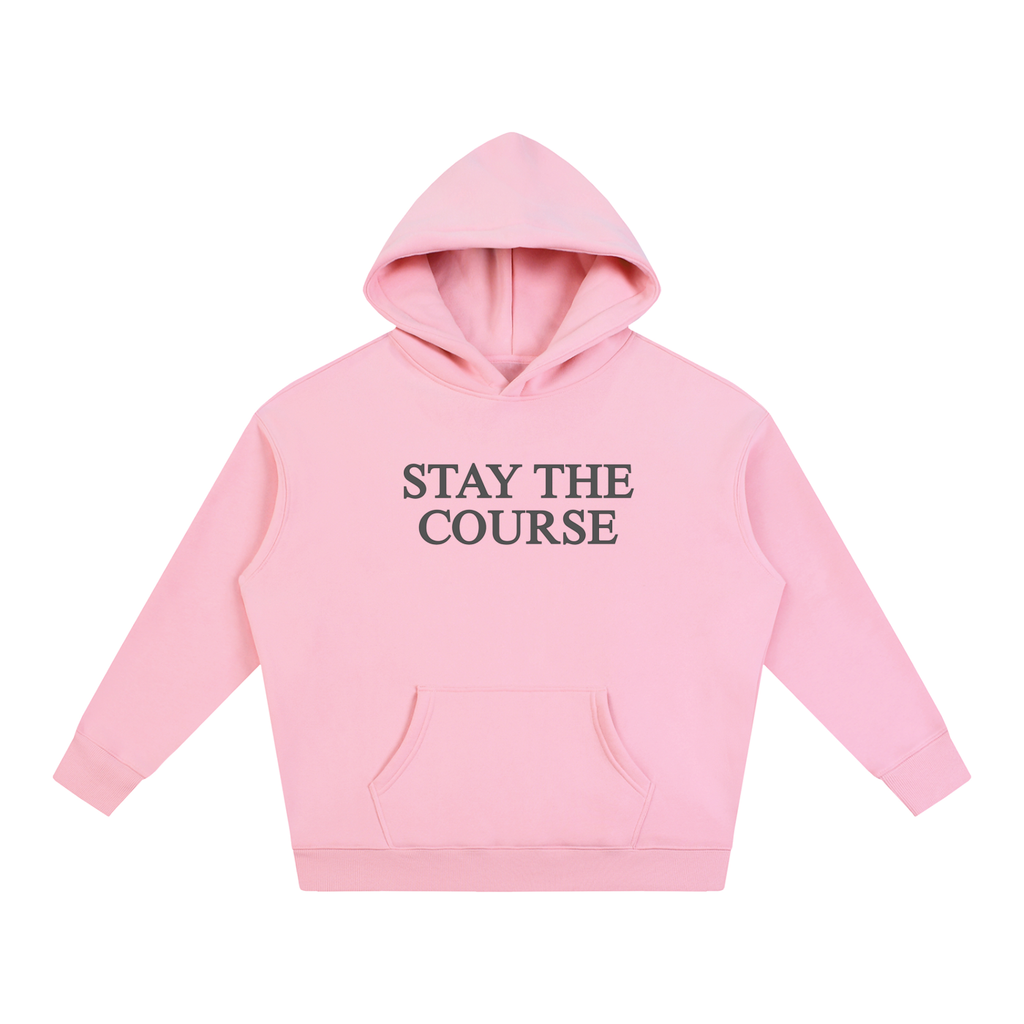 Stay the Course Hoodie