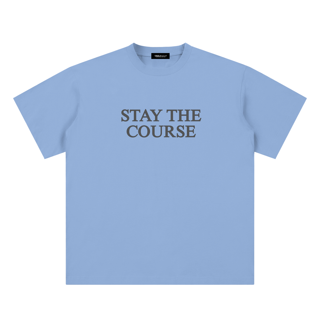 Stay the Course Tee