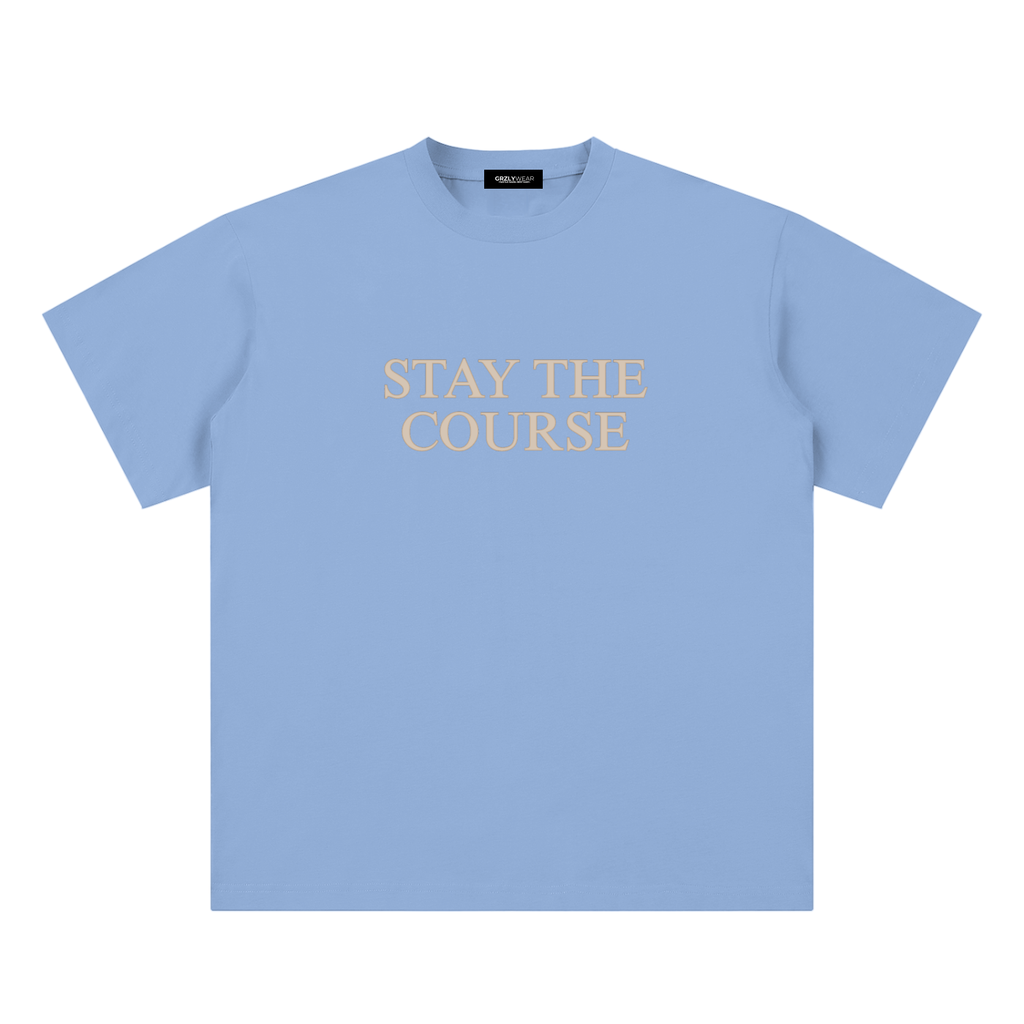 Stay The Course Tee