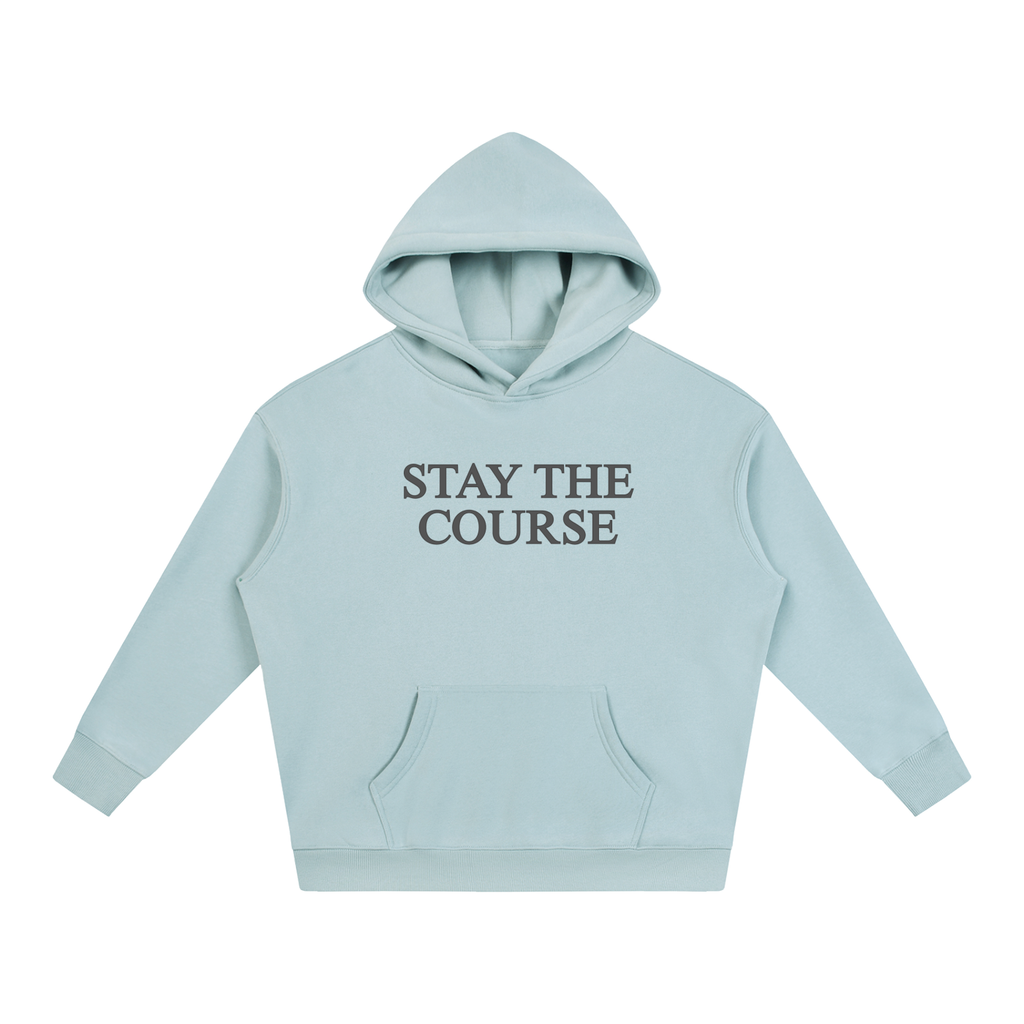 Stay the Course Hoodie